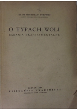 O typach woli, 1947 r.