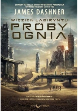 Więzień labiryntu Próby ognia