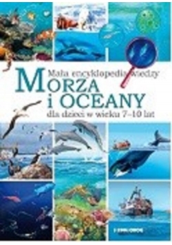 Morza i oceany Mała encyklopedia wiedzy