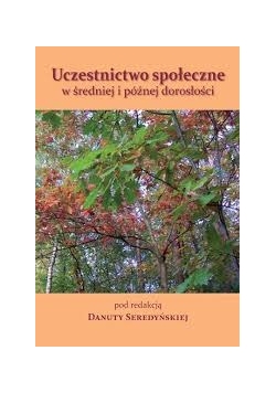 Uczestnictwo społeczne w średniej i późnej dorosłości