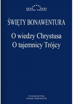 O wiedzy Chrystusa. O tajemnicy Trójcy