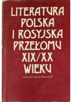 Literatura polska i rosyjska przełomu XIX/XX wieku