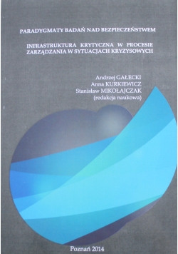 Infrastruktura krytyczna w procesie zarządzania w sytuacjach kryzysowych