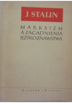 Marksizm a zagadnienia językoznawstwa