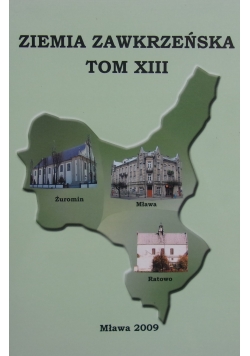 Ziemia Zawkrzeńska ,Tom XIII