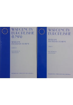 Wspólnoty europejskie (Unia). Wybrane problemy prawne część I, II