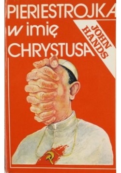 Pieriestrojka w imię Chrystusa