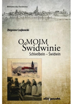 O moim Świdwinie