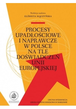Procesy upadłościowe i naprawcze w Polsce