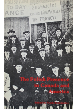 The polish presence in Canada and America
