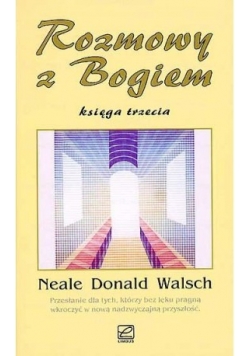 Rozmowy z Bogiem  księga trzecia