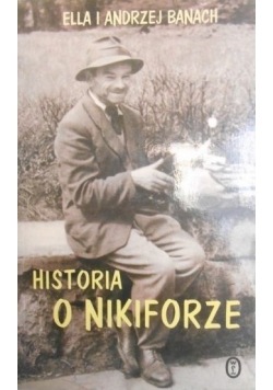 Banach Andrzej i Ella - Historia o Nikiforze