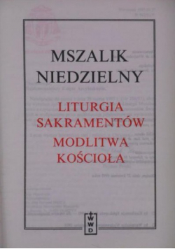 Mszalik niedzielny Liturgia sakramentów Modlitwa koscioła