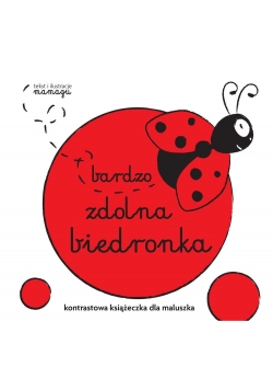 Kontrastowe książeczki. Bardzo zdolna biedronka