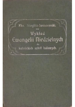 Wykład Ewangelii niedzielnych dla katolickich szkół ludowych, 1912 r.