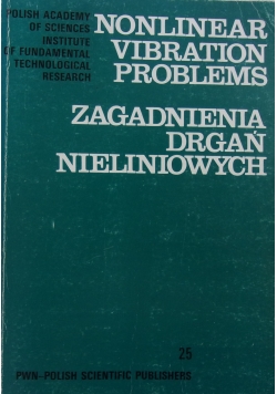Zagadnienia drgań nieliniowych 25