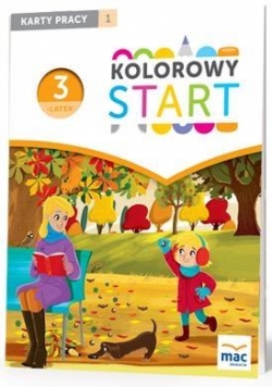 Kolorowy start. 3 latki. Karty pracy cz.1 MAC