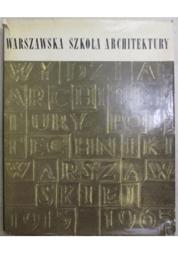 Warszawska Szkoła Architektury 1915-1965
