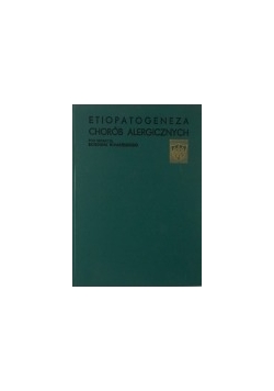 Etiopatogeneza chorób alergicznych