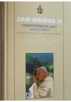 Jan Paweł Ii - Katolicy Świeccy Adhortacja