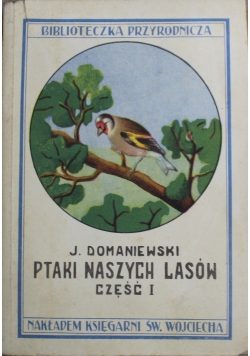 Ptaki naszych lasów część I 1930 r.