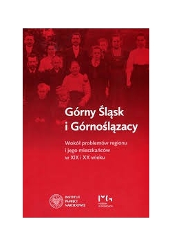 Górny Śląsk i Górnoślązacy