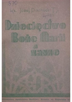 Dziecięctwo Boże Marii a nasze, 1947r.
