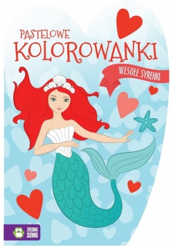 Pastelowe kolorowanki. Wesołe syrenki