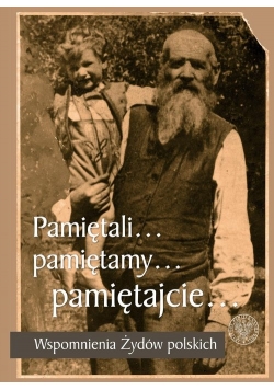 Pamiętali pamiętamy  pamiętajcie