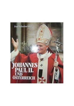 Johannes Paul II. und Osterreich