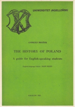 The History of Poland A Guide for English Speaking Students