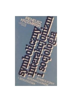 Symboliczny interakcjonizm, i socjologia