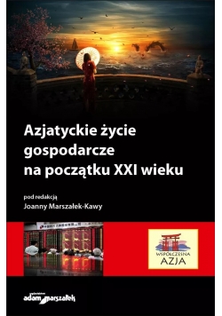 Azjatyckie życie gospodarcze na początku XXI wieku