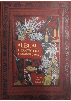 Album Grottgera I Padoł płaczu ("Wojna") 1886 r.