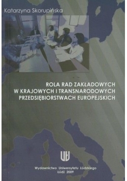 Rola rad zakładowych w krajowych i transnarodowych przedsiębiorstwach europejskich
