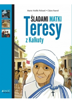 Śladami Matki Teresy z Kalkuty