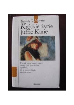 Krótkie życie Juffie Kane