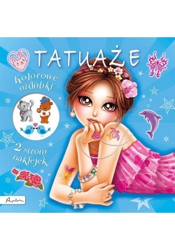 Tatuaże. Kolorowe ozdóbki