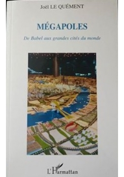 Megapoles de babel aux grandes cities du monde
