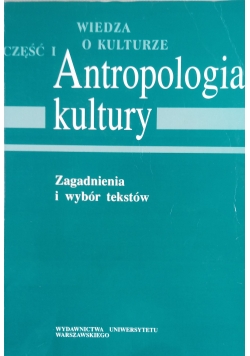 Antropologia kultury ,Cz.I
