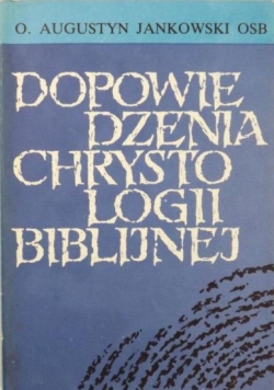 Dopowiedzenia chrystologii biblijnej