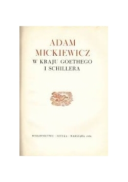 Adam Mickiewicz w kraju Goethego i Schillera
