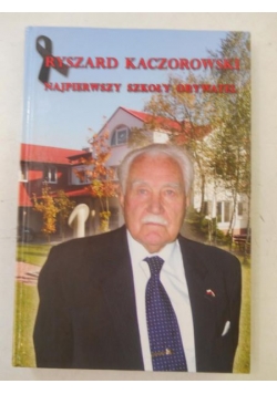 Ryszard Kaczorowski. Najpierwszy szkoły obywatel