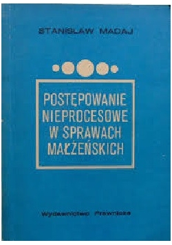 Postępowanie nieprocesowe w sprawach małżeńskich