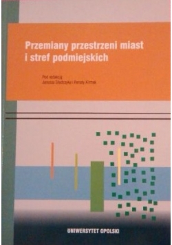 Przemiany przestrzeni miast i stref podmiejskich