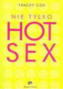 Nie tylko hot sex