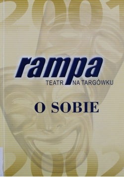 Teatr Rampa na Targówku O Sobie