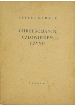Chrześcijanin człowiekiem czynu, 1949 r.