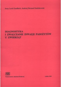 Diagnostyka i zwalczanie inwazji pasożytów u zwierząt