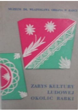 Zarys kultury ludowej okolic Rabki